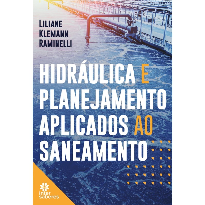 HIDRÁULICA E PLANEJAMENTO APLICADOS AO SANEAMENTO