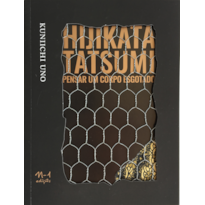 Hijikata tatsumi: pensar um corpo esgotado