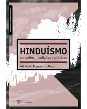 HINDUÍSMO:: CONCEITOS, TRADIÇÕES E PRÁTICAS