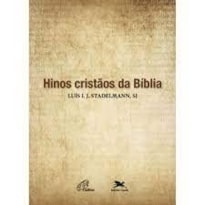 HINOS CRISTÃOS DA BÍBLIA