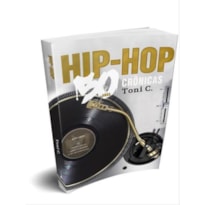 HIP-HOP: 50 ANOS, 50 CRÔNICAS