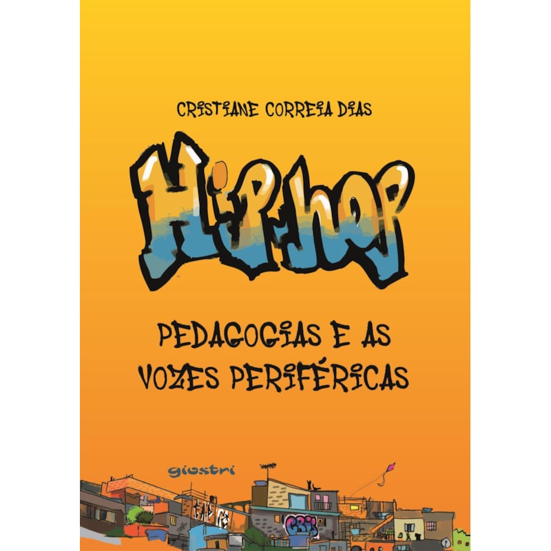 Hip-Hop: pedagogias e as vozes periféricas
