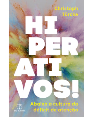 HIPERATIVOS! ABAIXO A CULTURA DO DÉFICIT DE ATENÇÃO