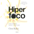 HIPERFOCO: COMO TRABALHAR MENOS E RENDER MAIS