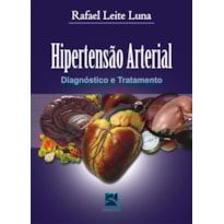 HIPERTENSÃO ARTERIAL: DIAGNÓSTICO E TRATAMENTO