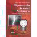HIPERTENSAO ARTERIAL SISTEMICA - UMA EXPERIENCI...