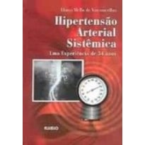 HIPERTENSAO ARTERIAL SISTEMICA - UMA EXPERIENCIA DE...