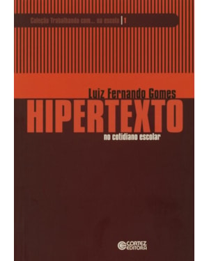 HIPERTEXTO NO COTIDIANO ESCOLAR