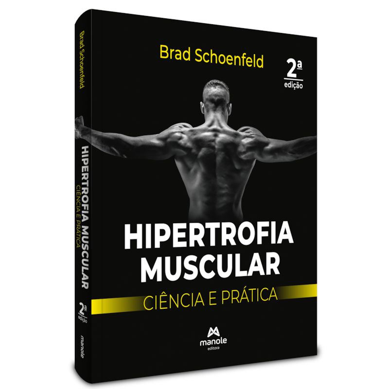 HIPERTROFIA MUSCULAR: CIÊNCIA E PRÁTICA