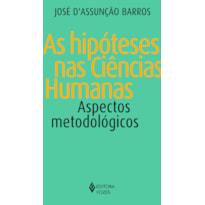 HIPÓTESES NAS CIÊNCIAS HUMANAS: ASPECTOS METODOLÓGICOS
