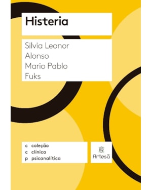 Histeria: Coleção clínica psicanalítica