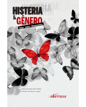 HISTERIA E GÊNERO: SEXO COMO DESENCONTRO