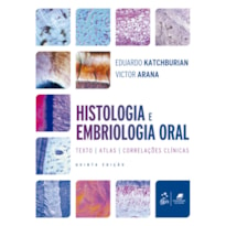 HISTOLOGIA E EMBRIOLOGIA ORAL