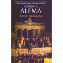 HISTORIA ALEMA - DO SECULO VI AOS NOSSOS DIAS