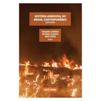 HISTÓRIA AMBIENTAL DO BRASIL CONTEMPORÂNEO (1972-2022)