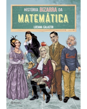 HISTÓRIA BIZARRA DA MATEMÁTICA