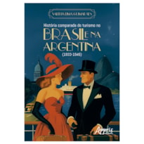 HISTÓRIA COMPARADA DO TURISMO NO BRASIL E NA ARGENTINA (1933-1946)