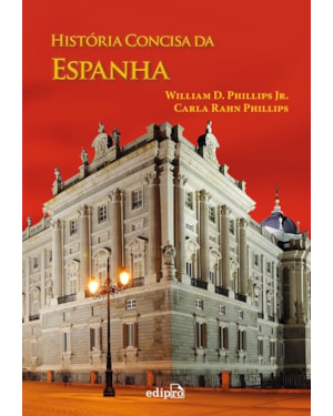 HISTÓRIA CONCISA DA ESPANHA