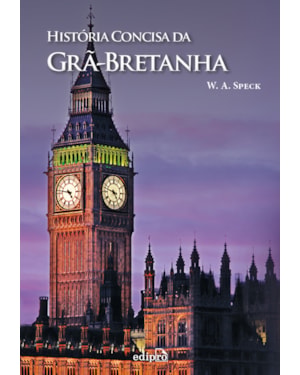 HISTÓRIA CONCISA DA GRÃ-BRETANHA