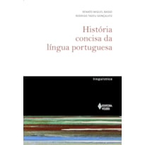 HISTÓRIA CONCISA DA LÍNGUA PORTUGUESA