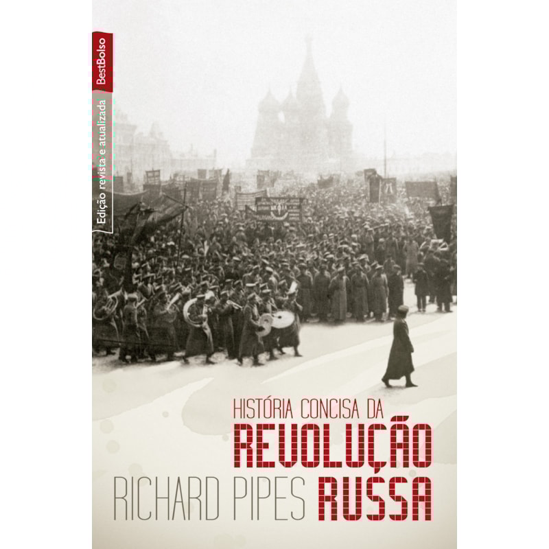 HISTÓRIA CONCISA DA REVOLUÇÃO RUSSA (EDIÇÃO DE BOLSO)