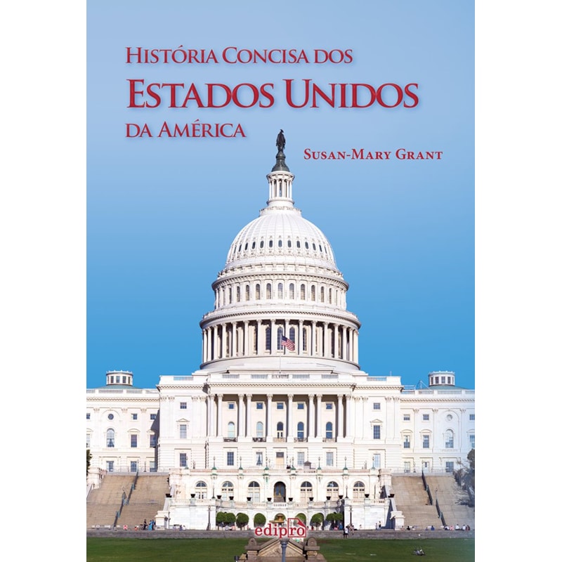 HISTÓRIA CONCISA DOS ESTADOS UNIDOS DA AMÉRICA