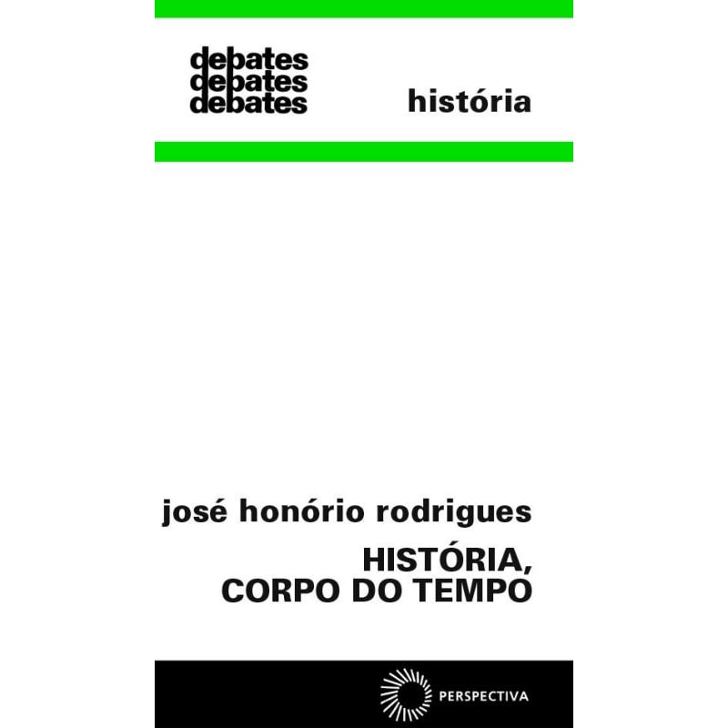 HISTÓRIA, CORPO DO TEMPO