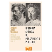 História crítica do pensamento político: da polis ao socialismo revolucionário