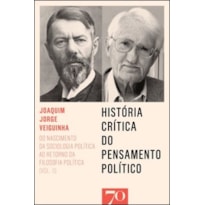 História crítica do pensamento político: do nascimento da sociologia política ao retorno da filosofia política