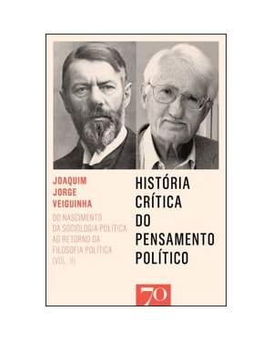 História crítica do pensamento político: do nascimento da sociologia política ao retorno da filosofia política