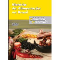 HISTÓRIA DA ALIMENTAÇÃO NO BRASIL