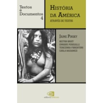 HISTÓRIA DA AMÉRICA ATRAVÉS DE TEXTOS