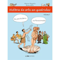 História da arte em quadrinhos: da Pré-história... ao Renascimento