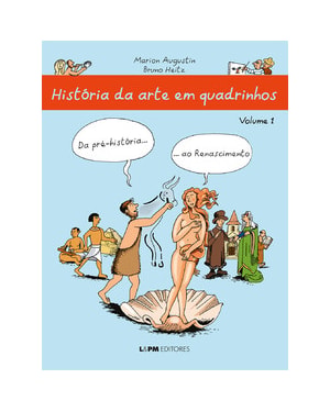 História da arte em quadrinhos: da Pré-história... ao Renascimento
