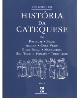 HISTORIA DA CATEQUESE VOLUME I E II