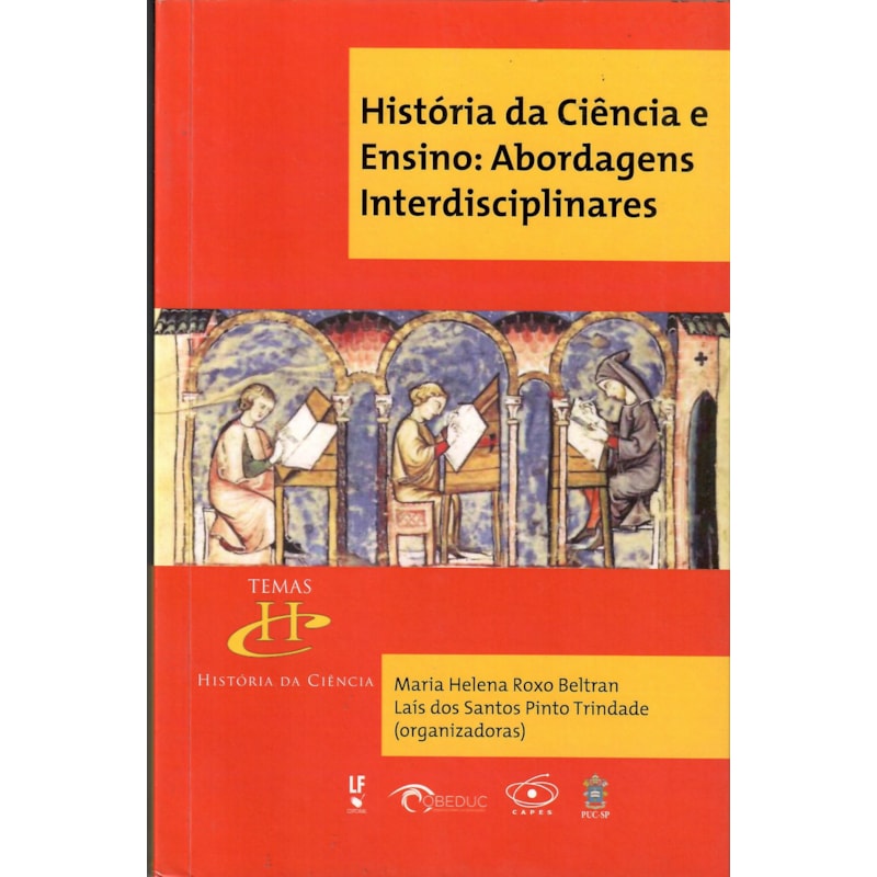 HISTÓRIA DA CIÊNCIA E ENSINO: ABORDAGENS INTERDISCIPLINARES