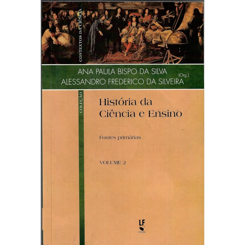 HISTÓRIA DA CIÊNCIA E ENSINO: FONTES PRIMÁRIAS