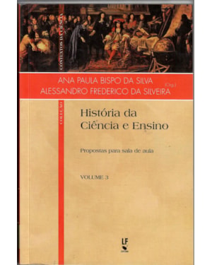 HISTÓRIA DA CIÊNCIA E ENSINO: PROPOSTAS PARA SALA DE AULA
