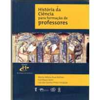 HISTÓRIA DA CIÊNCIA PARA FORMAÇÃO DE PROFESSORES