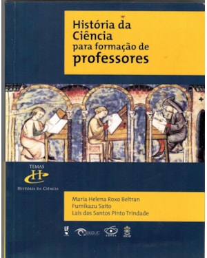 HISTÓRIA DA CIÊNCIA PARA FORMAÇÃO DE PROFESSORES