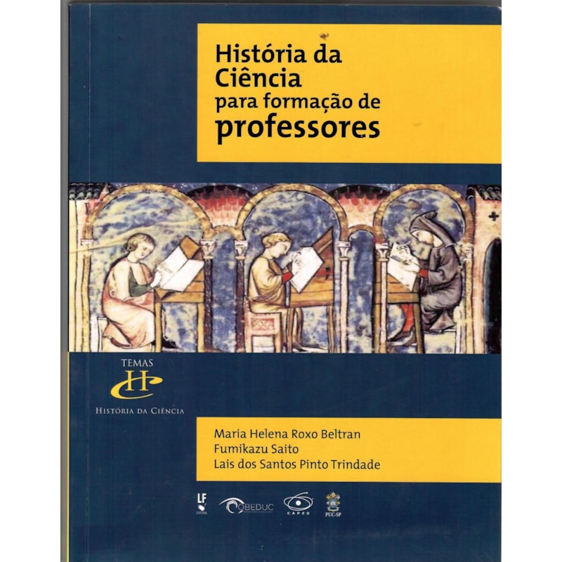 HISTÓRIA DA CIÊNCIA PARA FORMAÇÃO DE PROFESSORES