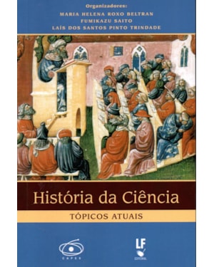 HISTÓRIA DA CIÊNCIA: TÓPICOS ATUAIS 1