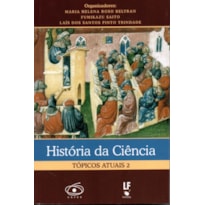 HISTÓRIA DA CIÊNCIA: TÓPICOS ATUAIS 2