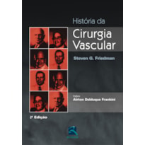 HISTÓRIA DA CIRURGIA VASCULAR