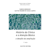 HISTÓRIA DA CLÍNICA E A ATENÇÃO BÁSICA
