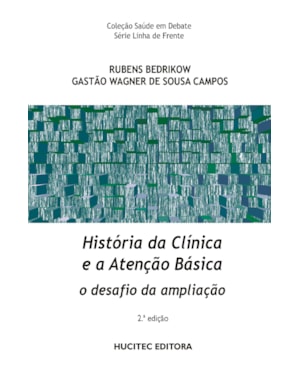 HISTÓRIA DA CLÍNICA E A ATENÇÃO BÁSICA