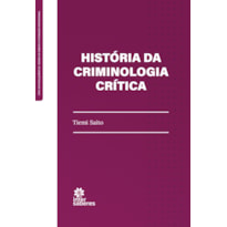 HISTÓRIA DA CRIMINOLOGIA CRÍTICA