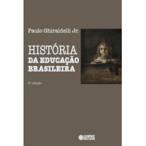 HISTÓRIA DA EDUCAÇÃO BRASILEIRA