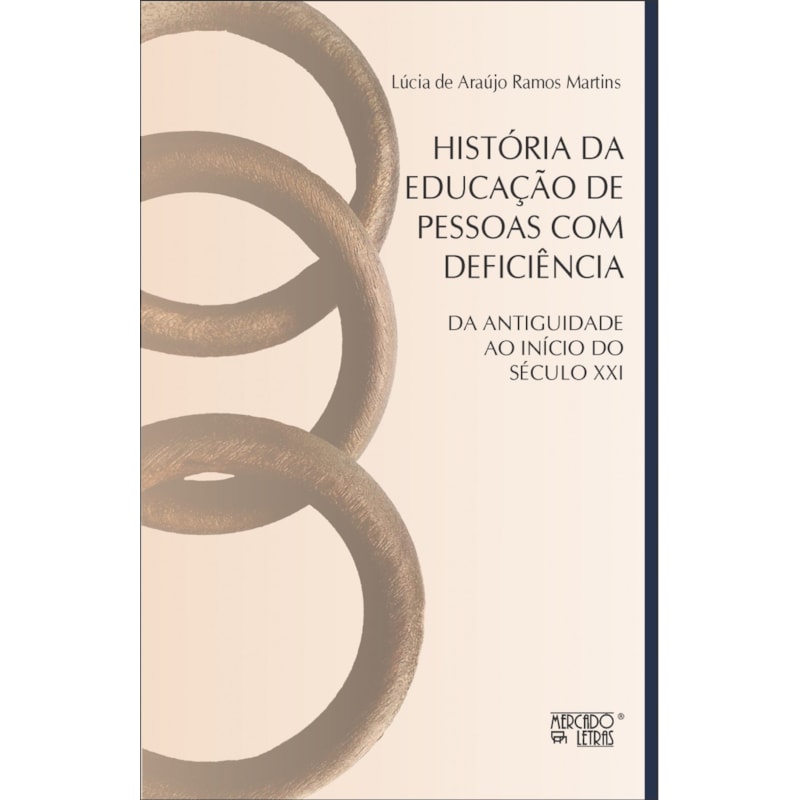 História da educação de pessoas com deficiência: da antiguidade ao início do século XXI