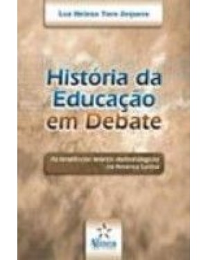 HISTORIA DA EDUCACAO EM DEBATE - 1